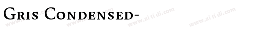 Gris Condensed字体转换